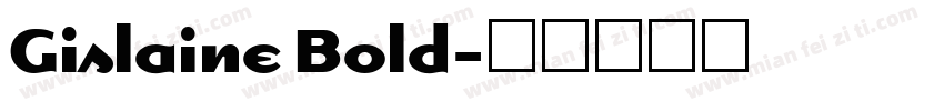 Gislaine Bold字体转换